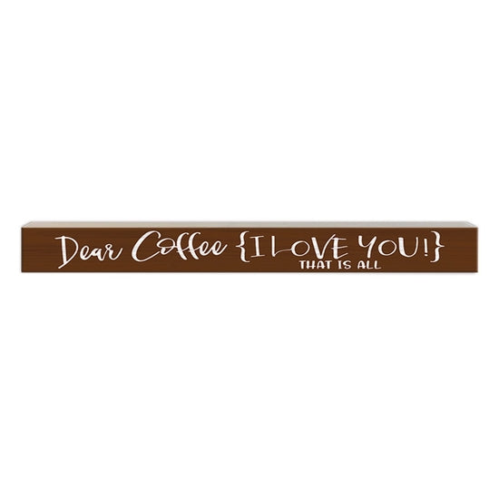 Dear Coffee | Wooden Sign