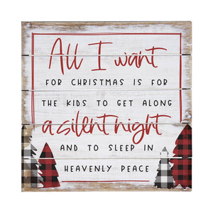 All I Want Wooden Sign PET2069